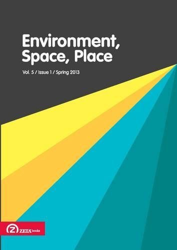 Environment, Space, Place - Volume 5, Issue 1 (Spring 2013)