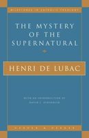 The Mystery of the Supernatural