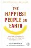 The Happiest People on Earth