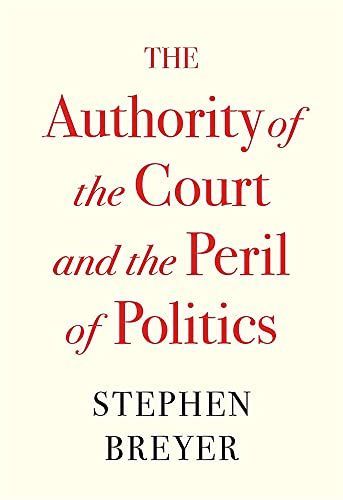 The Authority of the Court and the Peril of Politics