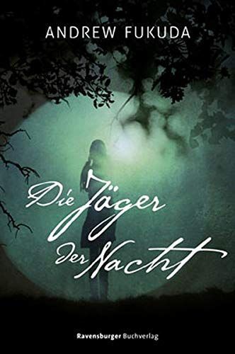 Die Jäger der Nacht