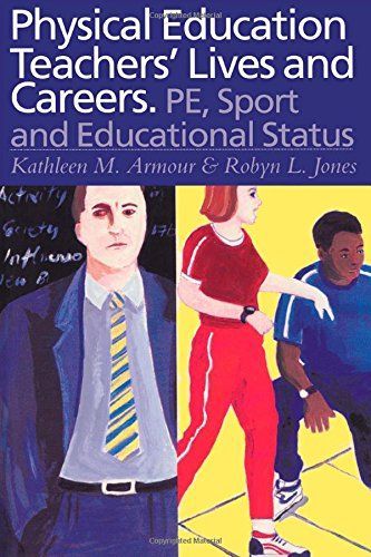 Physical Education Teachers' Lives and Careers