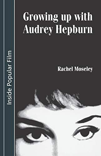 Growing Up With Audrey Hepburn