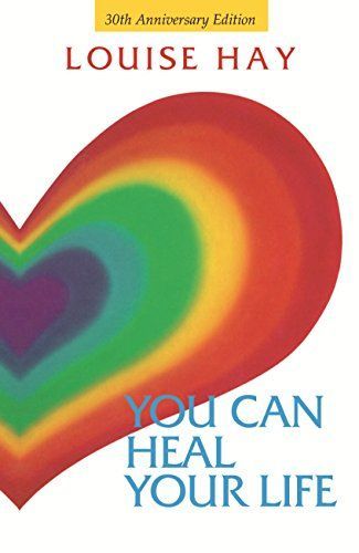 You Can Heal Your Life 30th Anniversary Edition