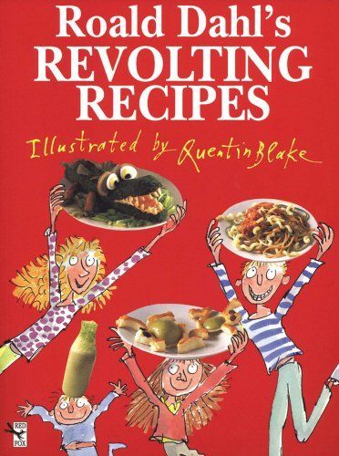 Roald Dahl's Revolting Recipes