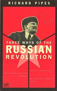 Three "whys" of the Russian Revolution