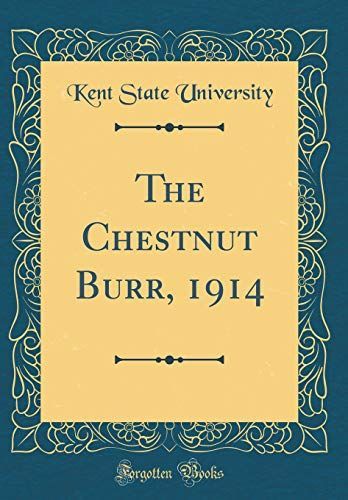 The Chestnut Burr, 1914 (Classic Reprint)