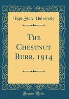 The Chestnut Burr, 1914 (Classic Reprint)