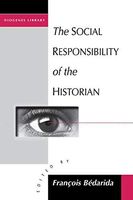 The Social Responsibility of the Historian