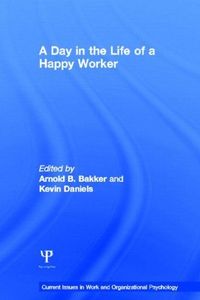 A Day in the Life of a Happy Worker