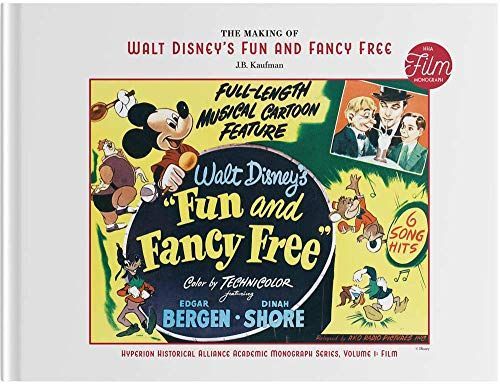 The Making of Walt Disney's Fun and Fancy Free