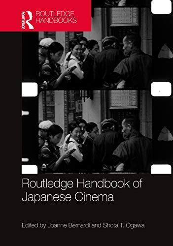 Routledge Handbook of Japanese Cinema