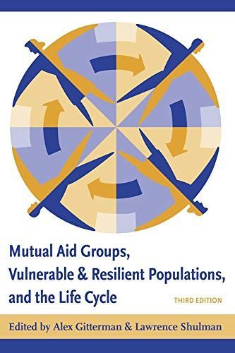 Mutual Aid Groups, Vulnerable and Resilient Populations, and the Life Cycle