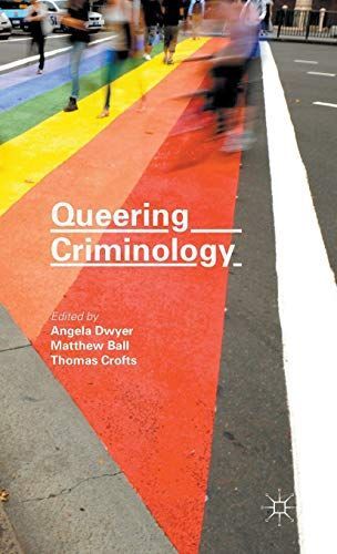 Queering Criminology