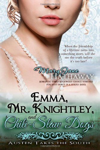 Emma, Mr. Knightley, and Chili-Slaw Dogs