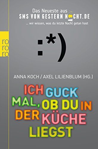 Ich guck mal, ob du in der Küche liegst