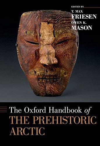 The Oxford Handbook of the Prehistoric Arctic