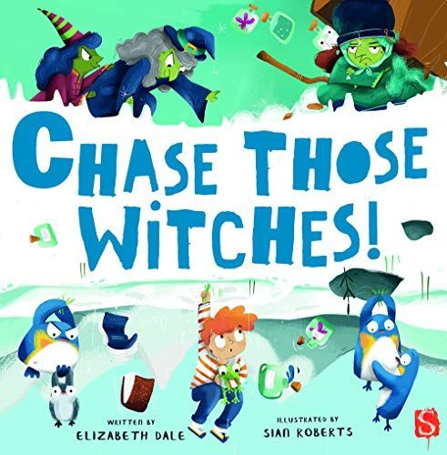 Chase Those Witches!