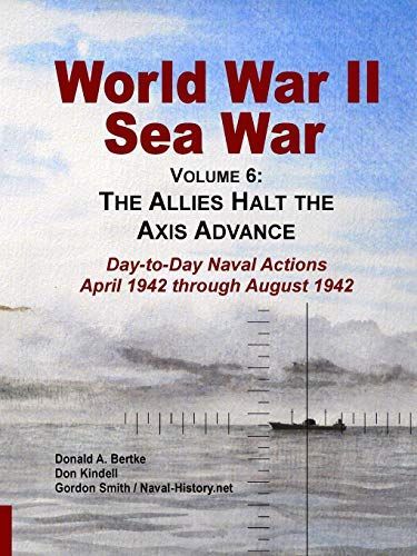 World War II Sea War, Vol 6: The Allies Halt the Axis Advance