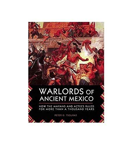 Warlords of Ancient Mexico