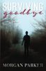Surviving Goodbye