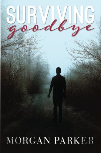 Surviving Goodbye