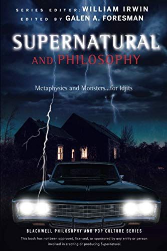 Supernatural and Philosophy