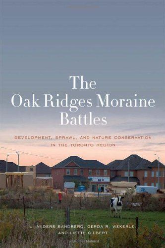 The Oak Ridges Moraine Battles