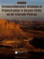 Tectonosedimentary Relations of Pennsylvanian to Jurassic Strata on the Colorado Plateau