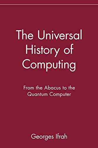 The Universal History of Computing