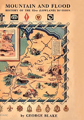 Mountain and Flood: The History of 52nd (Lowland) Division