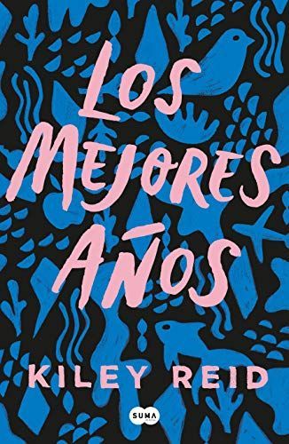 Los Mejores años / Such a Fun Age