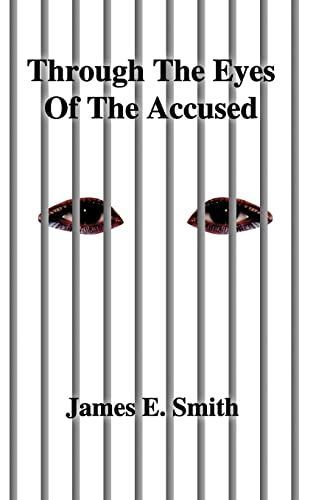 Through the Eyes of the Accused