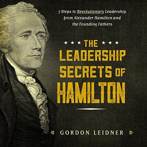 Leadership Secrets of Hamilton