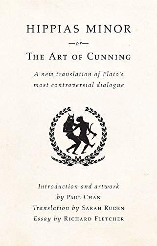 Hippias Minor Or the Art of Cunning