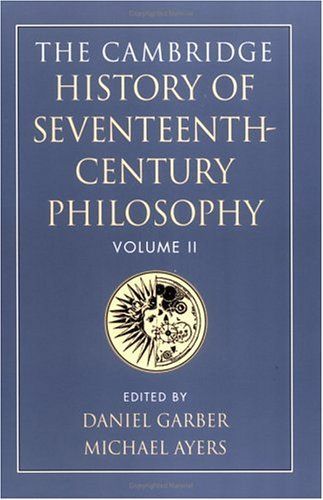 The Cambridge History of Seventeenth-century Philosophy