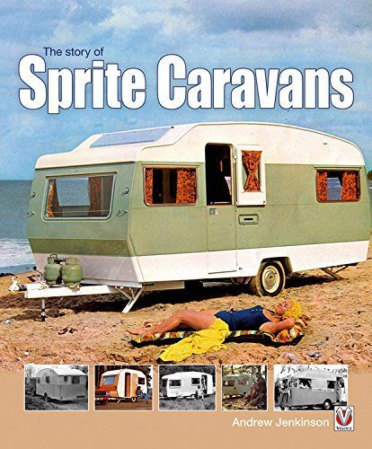 The Story of Sprite Caravans