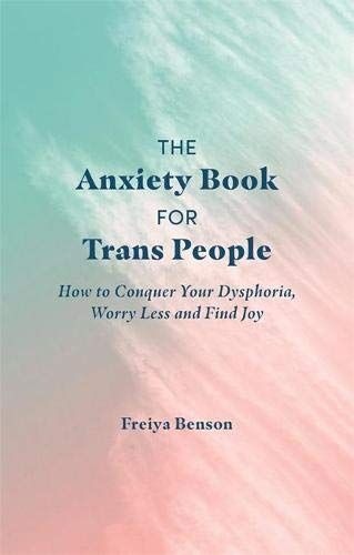 The Trans Anxiety Handbook