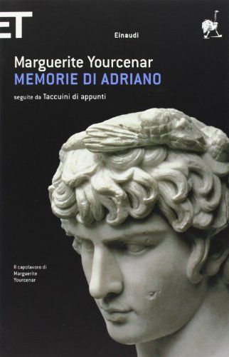 Memorie di Adriano. Seguite dai taccuini di appunti