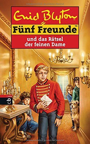 Fünf Freunde und das Rätsel der feinen Dame