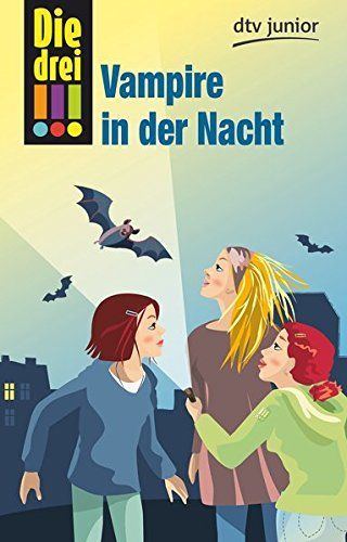 Die drei !!! Vampire in der Nacht (Ausrufezeichen)