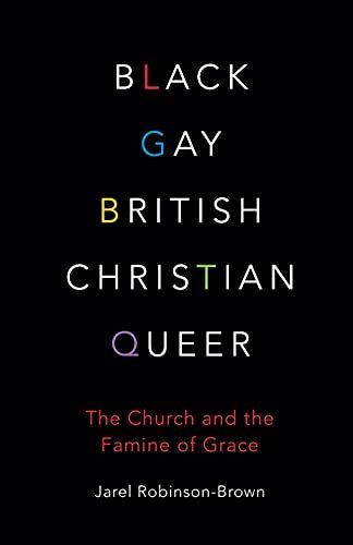 Black, Gay, British, Christian, Queer