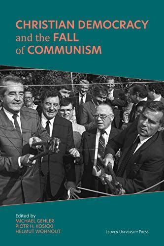 Christian Democracy and the Fall of Communism