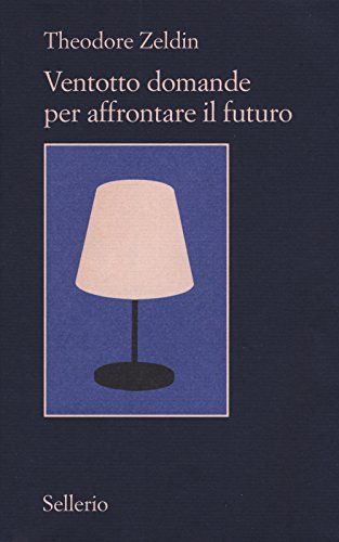 Ventotto domande per affrontare il futuro
