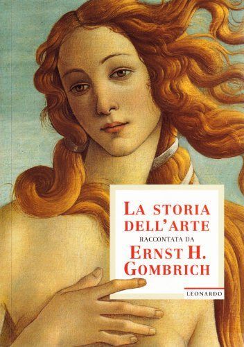 La storia dell'arte raccontata da Ernst H. Gombrich