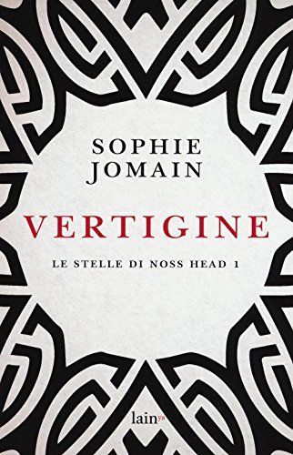 Vertigine. Le stelle di Noss Head