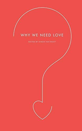 Why We Need Love