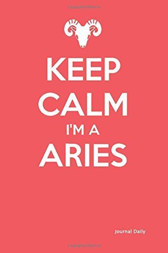 Keep Calm I'm an Aries - Zodiac Journal (Classic Red)