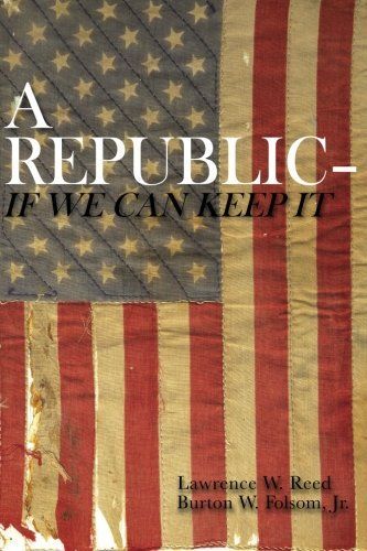 A Republic--if We Can Keep it