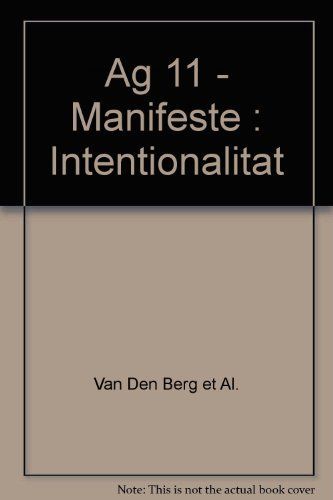 Manifeste, Intentionalität